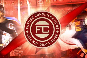 Reserve a Copy of Future Considerations’ 2014 NHL Draft Guide